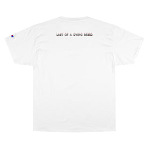 Last of a Dying Breed Vol. I Champion T-Shirt