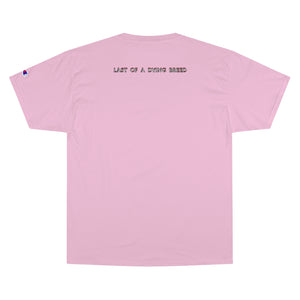 Last of a Dying Breed Vol. I Champion T-Shirt